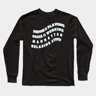 Manhattan City Round Trip USA Travel Holiday Slogan Long Sleeve T-Shirt